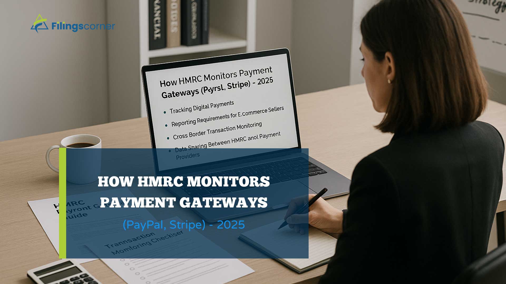 How HMRC Monitors Payment Gateways (PayPal, Stripe) – 2025 Guide